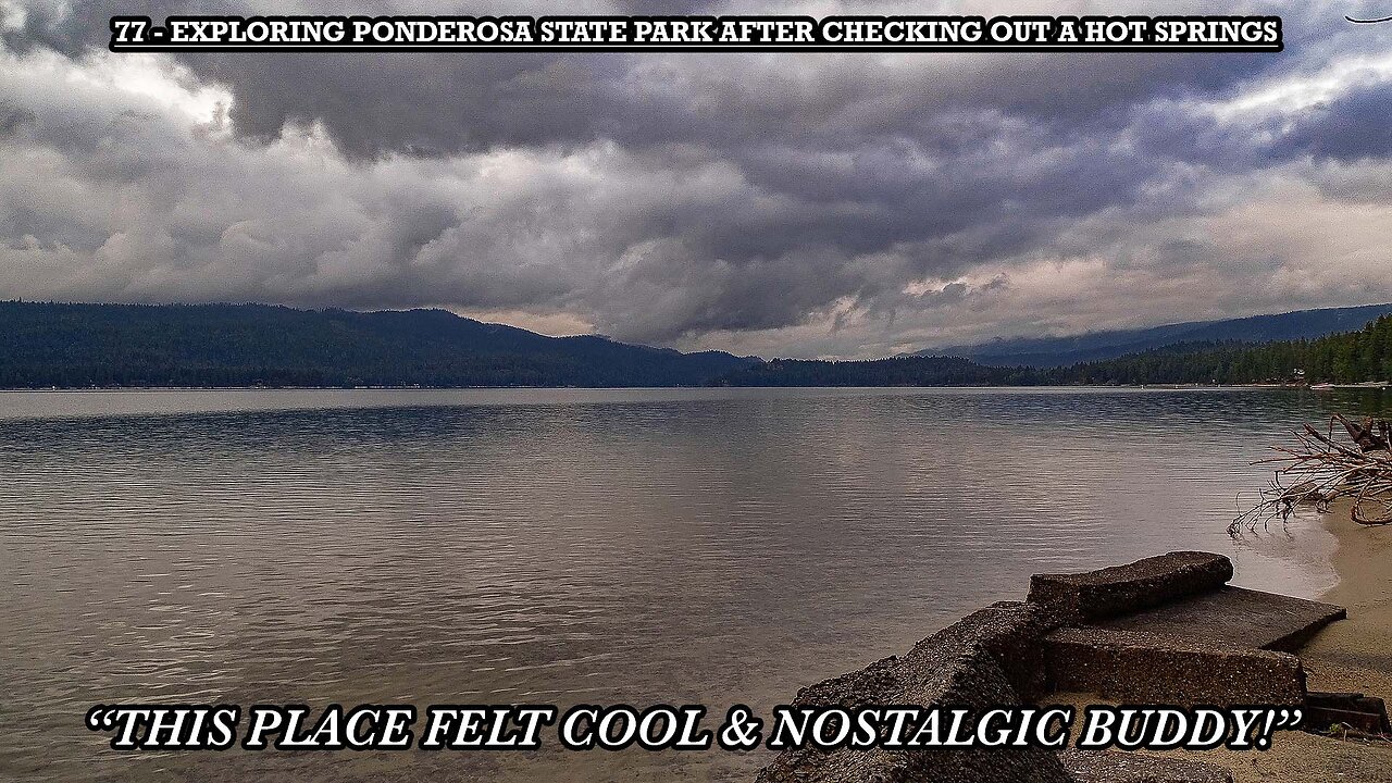 EXPLORING PONDEROSA STATE PARK AFTER CHECKING OUT A HOT SPRINGS