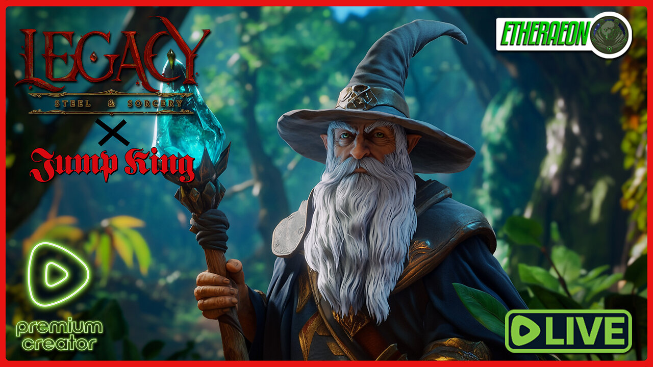 Legacy: Steel & Sorcery + JUMP KING | Rumble Premium