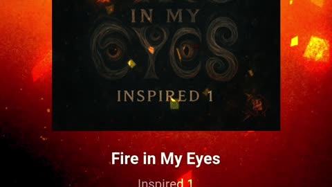 Fire in My Eyes