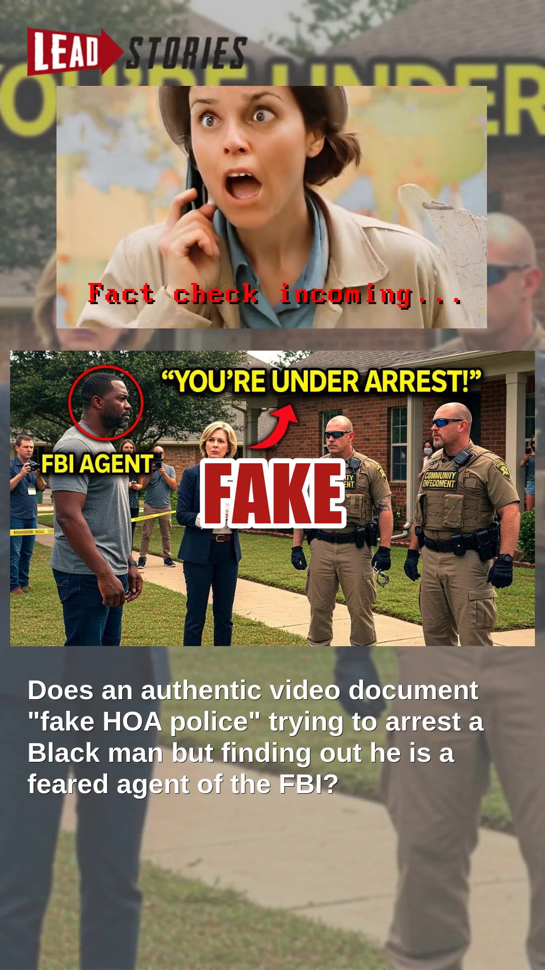 Fact Check: Video Does NOT Show Fake HOA Police Trying To Arrest Black Man Who Is FBI Agent
