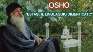 RELATION COACH: OSHO- ESTASI Il linguaggio dimenticato