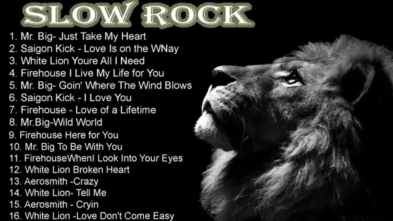 “Slow Rock Ballads Compilation - Mr. Big, Saigon Kick, White Lion, Firehouse, Aerosmith 2022”: