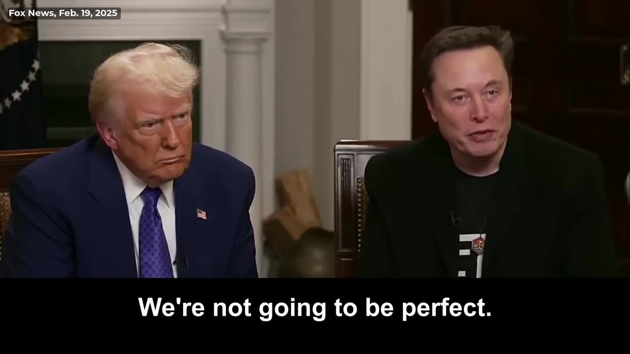 Elon Musk: DOGE Won’t Be Perfect—But We’ll Fix Mistakes Fast, and That’s What Matters
