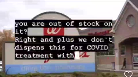 WALGREENS REFUSING IVERMECTIN FOR COVID