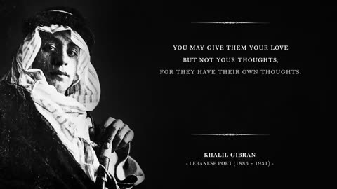 Children - Khalil Gibran (Powerful Life Poetry)