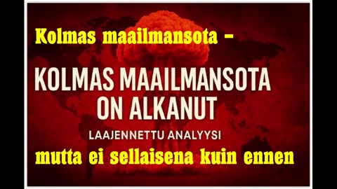 Kolmas maailmansota - mutta ei sellaisena kuin ennen