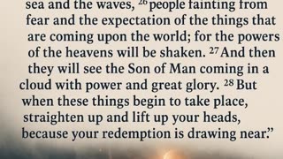 Bible Study - Luke 21.25-28 (NASB) – Signs of Redemption