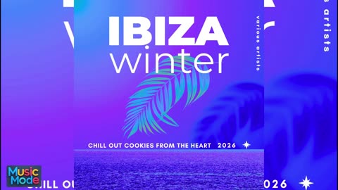 VA - Ibiza Winter 2026 (Chill Out Cookies from the Heart) (2025)