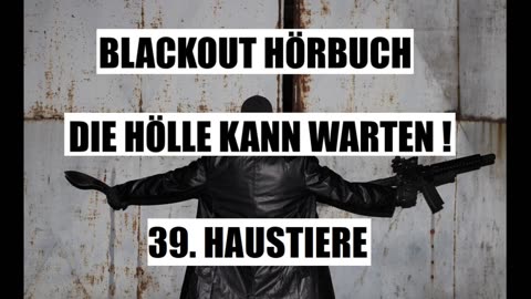BLACKOUT HÖRBUCH 39. HAUSTIERE