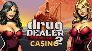 Drug Dealer Simulator 2 Casino DLC Trailer