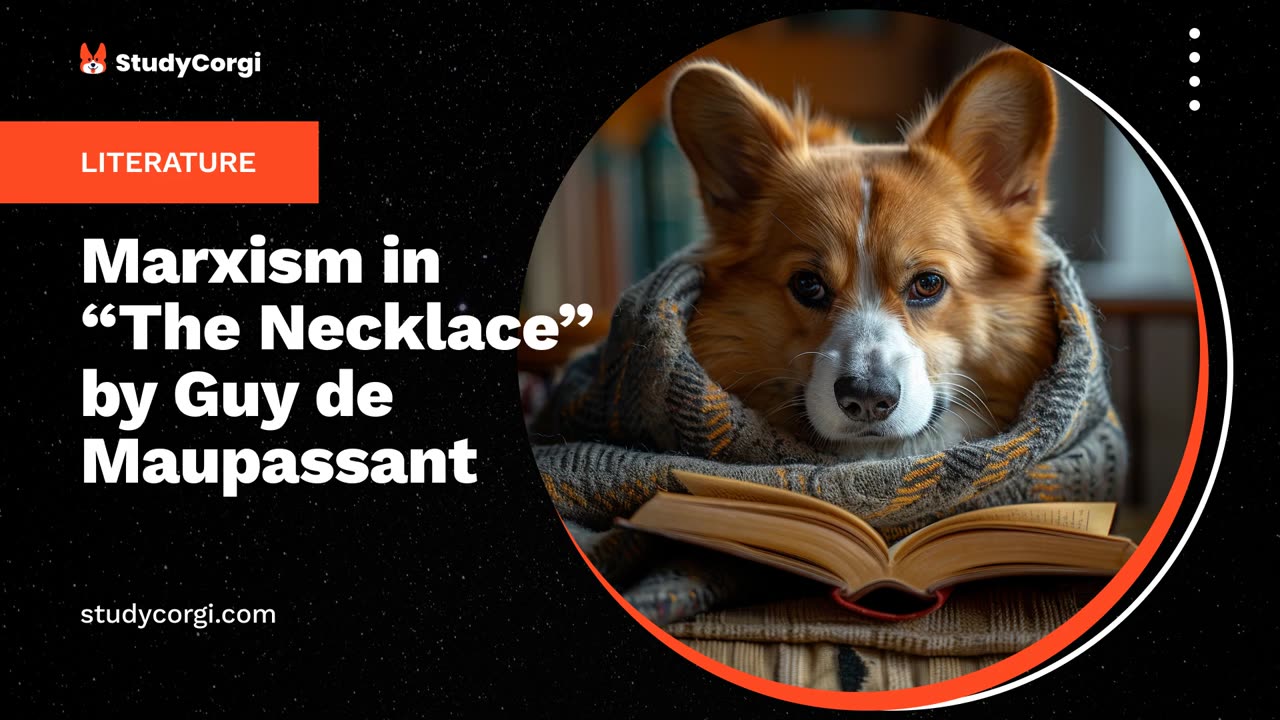 Marxism in "The Necklace" by Guy de Maupassant - Essay Example