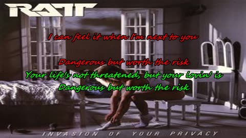 Ratt ~ Dangerous But Worth the Risk {karaoke, it's true}