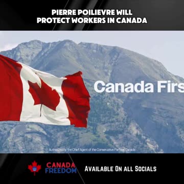 Pierre Will Protect Canadian Jobs and Workers