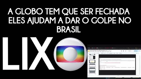 A GLOBO TEM QUE SER FECHADA ELES AJUDAM A DAR O GOLPE NO BRASIL