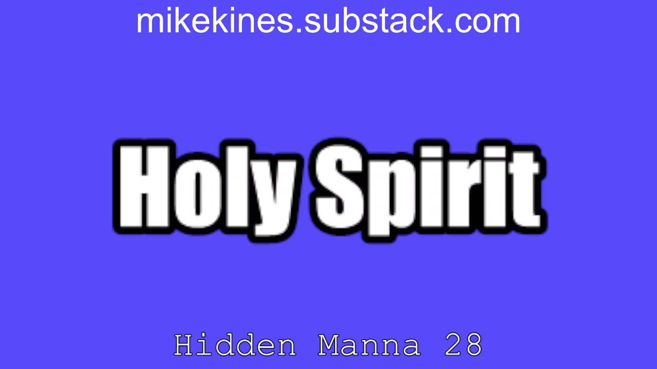 Hidden Manna 28 Holy Spirit