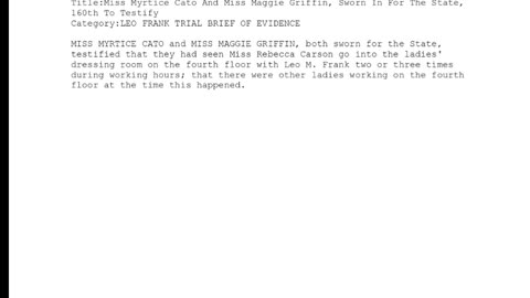 MISS MYRTICE CATO AND MISS MAGGIE GRIFFIN, Sworn In For The State, 160th To Testify