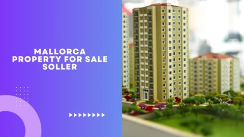 Expert Guidance For Soller Mallorca Property Purchases