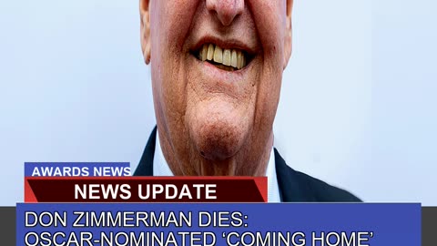 Don Zimmerman Dies Oscarnominated Coming Home