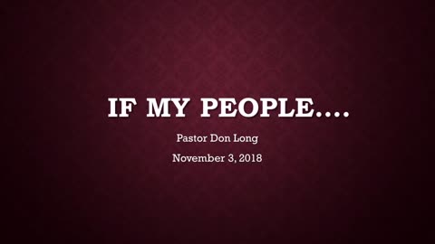 If My People... God's Way To Heal A Nation (November 3, 2018)