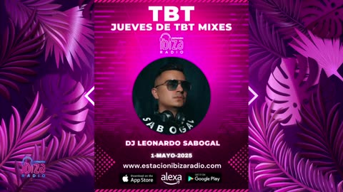 JUEVES DE TBT MIXES - DJ Leonardo Sabogal - 1 mayo 2025