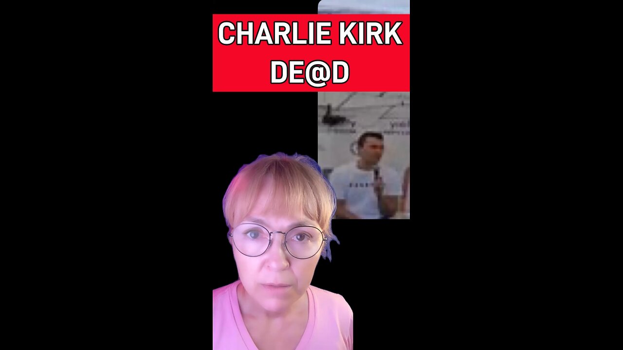 CHARLIE KIRK ASSASSINATED