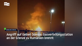 Angriff auf Gebiet Odessa: Gasverteilungsstation an der Grenze zu Rumänien brennt