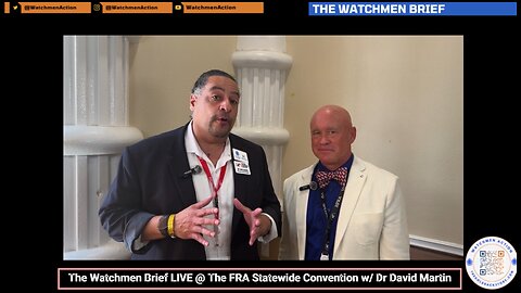 The Watchmen Brief LIVE From The FRA Statewide Conference - People Are Not Ready w/ Dr. David Martin