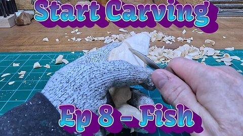 Start Carving Ep 8: Fish