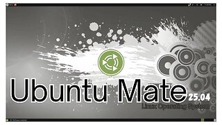Ubuntu MATE 25.04 The Best OS for Old and New Computers
