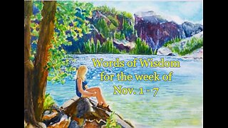 Weekly Words of Wisdom for Nov. 1-7