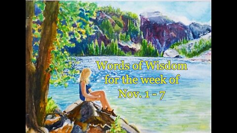Weekly Words of Wisdom for Nov. 1-7