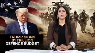 Trump Signs Nearly $1 Trillion Defence Bill. Here's Why it Matters