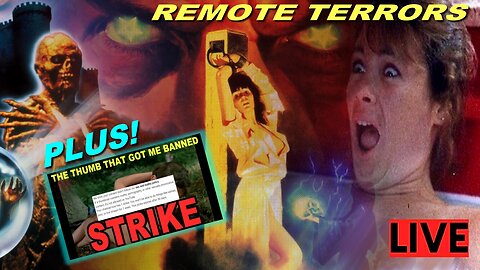 LIVE: The THUMB That Got Me BANNED! | Remote Terrors: Horror Films in Creepy Locations