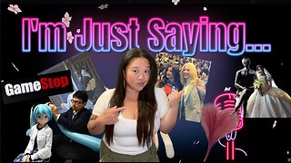 I'm Just Saying... | LIVE 11/21 @ 7pm EST!