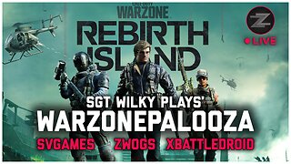 🔴LIVE IN 1440p! - Sgt Wilky's WARZONEPALOOZA - Warzone Resurgence Tournament - Come Hang Out!