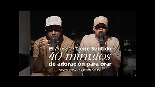 Grupo Grace - 40 Minutos De Adoración Profunda Para Orar - Completo.