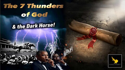 The 7 Thunders of God & the Dark Horse