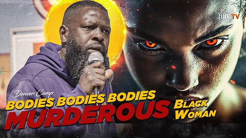 BODIES BODIES BODIES MURDEROUS BLACK WOMEN