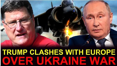 Scott Ritter reveals Trump is sidelining European allies take control of Ukraine negotiations