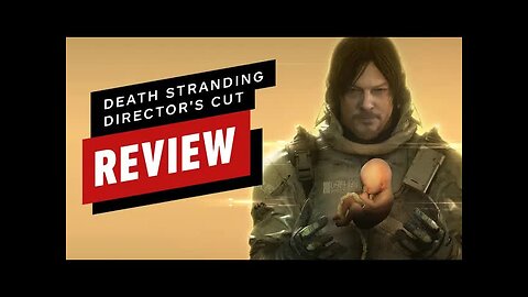 Death Stranding Director's Cut Review