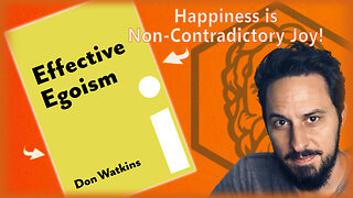 What Does a Truly Fulfilling Life Look Like? w/ Don Watkins