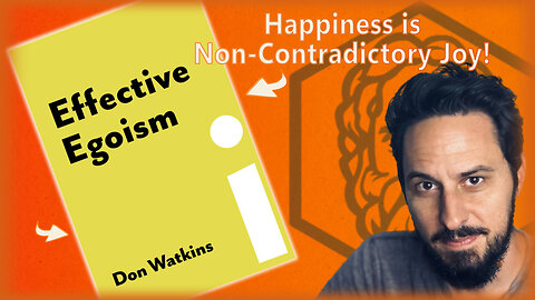 What Does a Truly Fulfilling Life Look Like? w/ Don Watkins