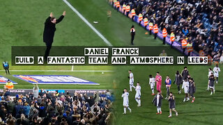 Daniel Farke build a fantastic team and atmosphere in Leeds