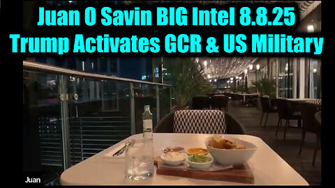 NEWS 8.8.25 UPDATE! - Juan O' Savin BIG Intel - Trump Activates GCR & US Military.