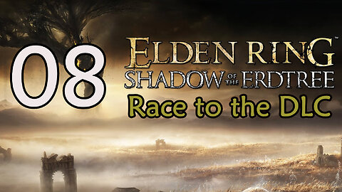 Elden Ring - Race to the DLC - 08 - Stormveil Castle - Part 2