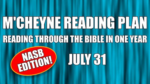 Day 212 - July 31 - Bible in a Year - NASB Edition