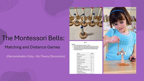 Montessori Bell Lessons: Matching Demonstration Only (No Theory Discussion)