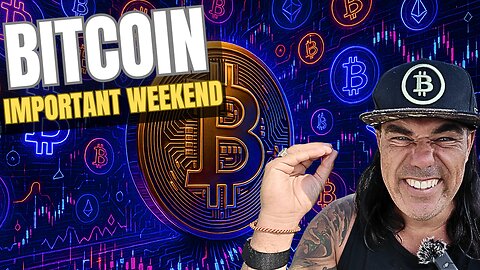 IMPORTANT BITCOIN WEEKEND AHEAD!!