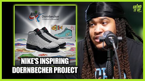 Nike's Inspiring Doernbecher Project: Kids Design Jordans for a Cause! | Grind It Up Podcast