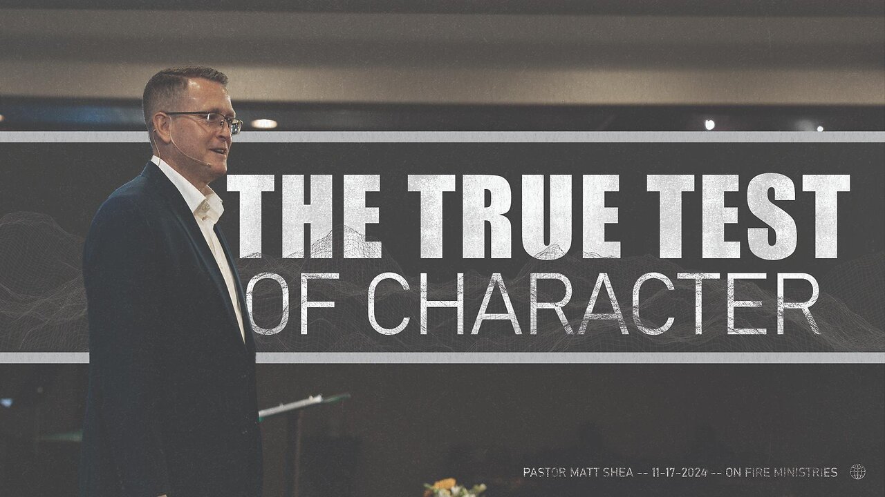 The True Test of Character